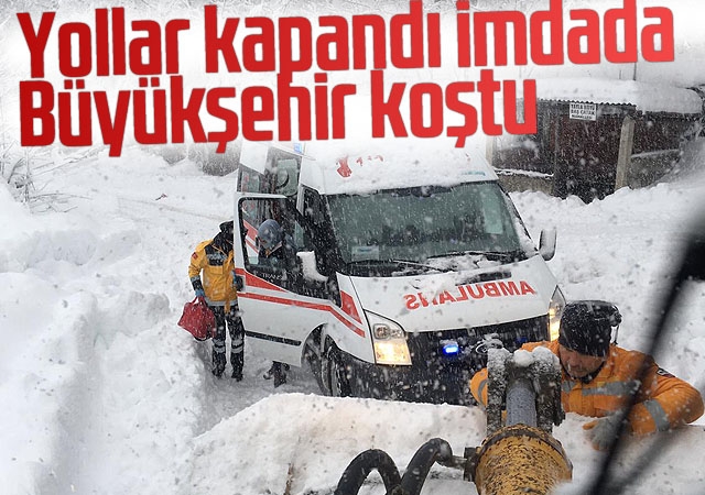 Yollar kapandı, imdada Büyükşehir koştu