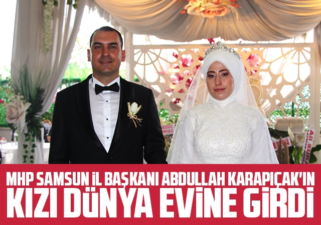 Mhp Samsun İl Başkanı Abdullah Karapıçak'ın Kızının Nikahı Kıyıldı
