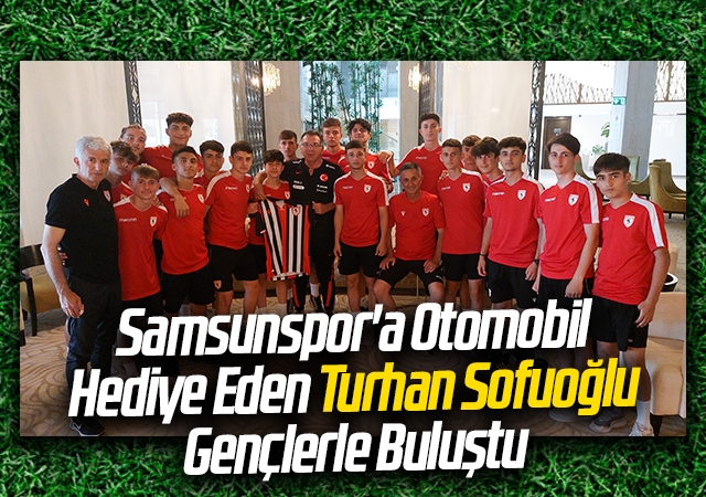 Samsunspor'a Otomobil Hediye Eden Turhan Sofuoğlu Gençlerle Buluştu
