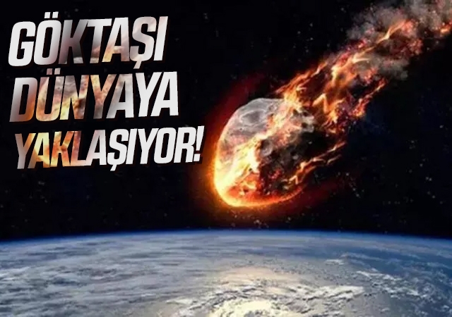 NASA: Mega göktaşı Dünya'ya yaklaşıyor