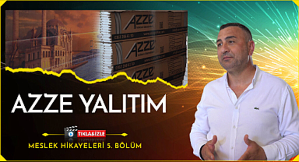 Meslek Hikayeleri 5. Bölüm - Azze Yalıtım